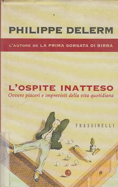 L'ospite inatteso - Philippe Delerm - Frassinelli - 1a ed. - YFS575