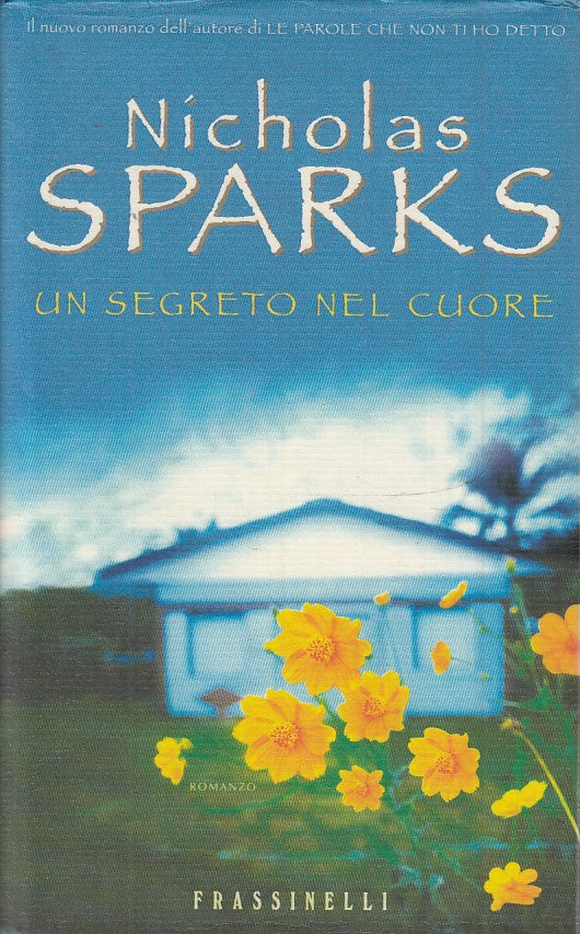 LN2- UN SEGRETO NEL CUORE - NICHOLAS SPARKS - FRASSINELLI - CS - JXS55