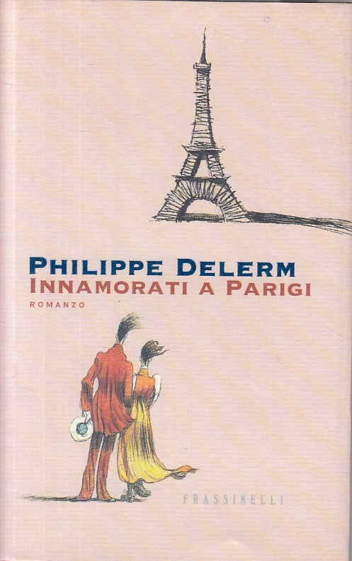 INNAMORATI A PARIGI - DELERM - FRASSINELLI - NARRATIVA -- 2002 - CS - ZFS51