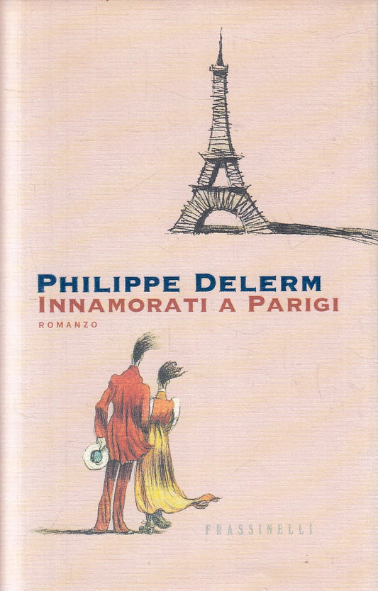INNAMORATI A PARIGI - PHILIPPE DELERM - FRASSINELLI - CS - JXS272