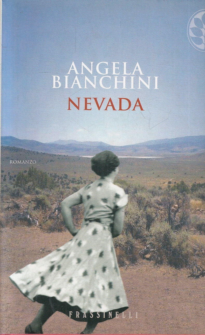 LN2- NEVADA - ANGELA BIANCHINI - FRASSINELLI NARRATIVA - CS - JXS12