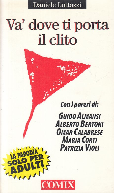 LX- VA' DOVE TI PORTA IL CLITO - DANIELE LUTTAZZI - COMIX --- 1995 - B - YFS177