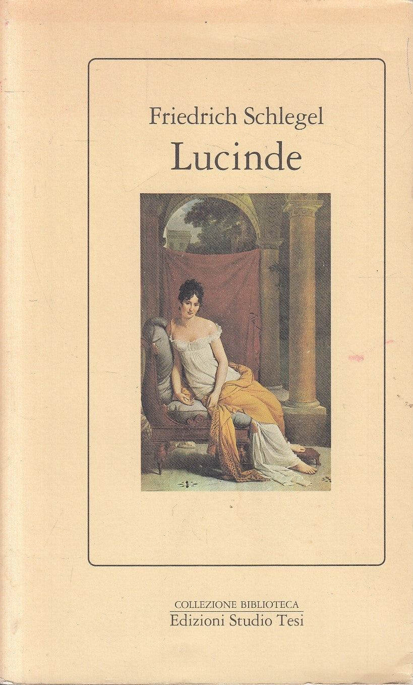 LS- LUCINDE - FRIEDRICH SCHLEGEL - STUDIO TESI ---- B - YFS327
