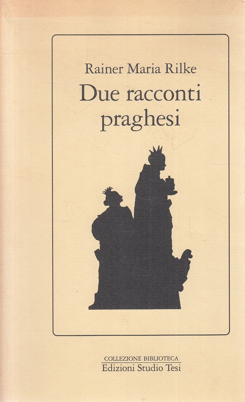 LN2- DUERACCONTI PRAGHESI - RAINER MARIA RILKE - STUDIO TESI - BS - JXS276