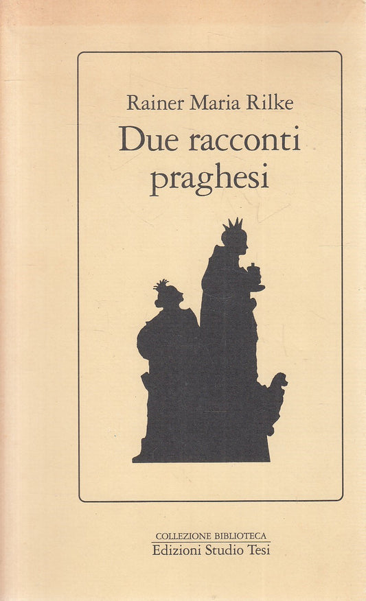 LN2- DUERACCONTI PRAGHESI - RAINER MARIA RILKE - STUDIO TESI - BS - JXS276