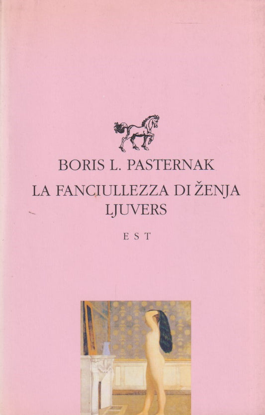La fanciullezza di Zenja Ljuvers - Boris Pasternak - EST - 1a ed. 1995 - ZFS41