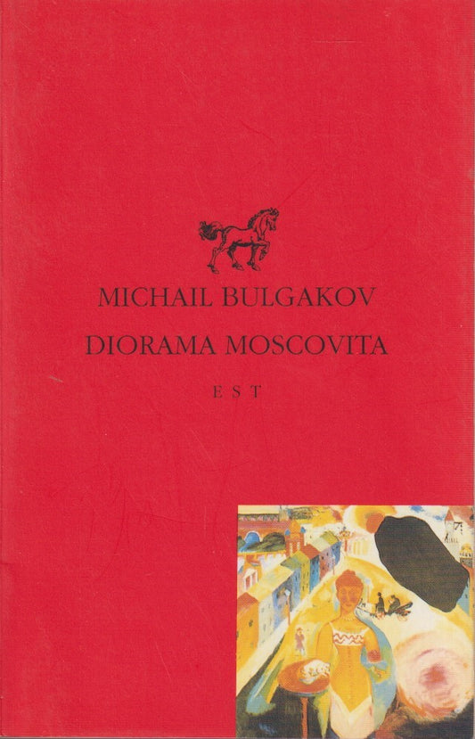 Diorama moscovita - Michail Bulgakov - EST - 1a ed. 1995 - ZFS41