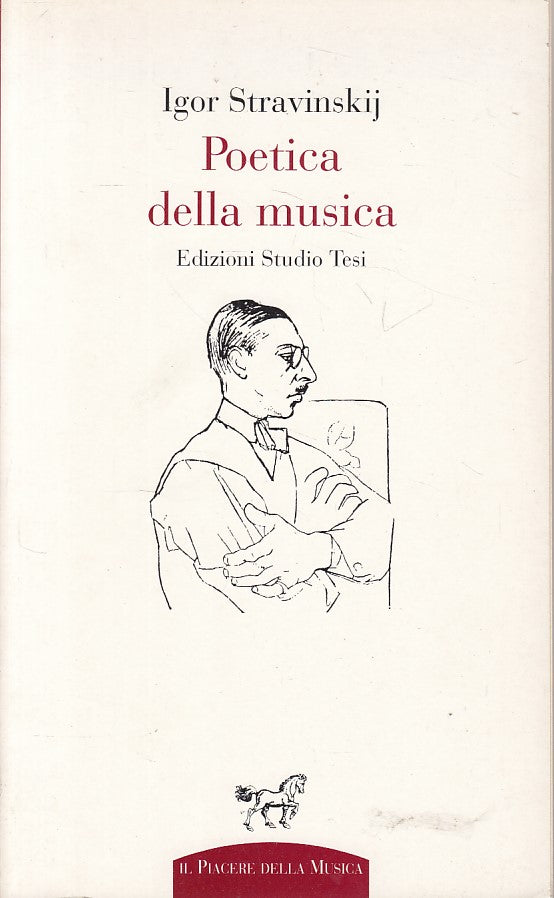 LS- POETICA DELLA MUSICA - STRAVINSKIJ - TESI -- 1a ED. - 1995 - B - ZFS291