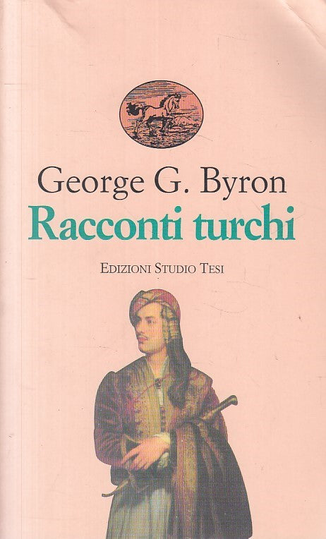 LN- RACCONTI TURCHI - BYRON - STUDIO TESI -- 1a ED. - 1995 - B - ZFS235