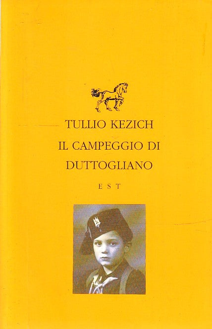 LN2- IL CAMPEGGIO DI DUTTOGLIANO - TULLIO KEZICH - EST - B - JXS267
