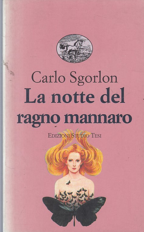 LN- LA NOTTE DEL RAGNO MANNARO - SGORLON - STUDIO TESI --- 1995 - B - ZFS636