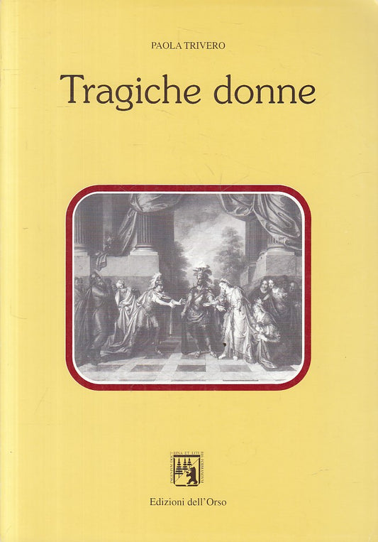 LS- TRAGICHE DONNE - TRIVERO - DELL'ORSO - CONTRIBUTI -- 2000 - B - YFS492