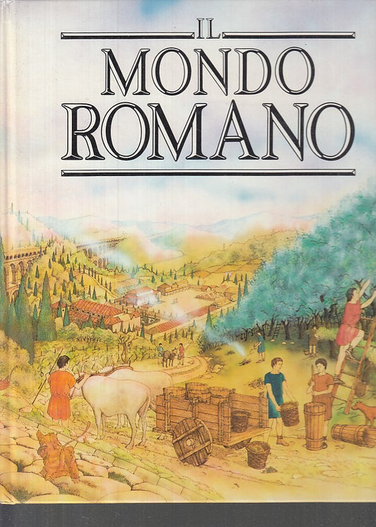 LB- IL MONDO ROMANO -- VALLARDI INDUSTRIE GRAFICHE--- 1989- C- NMX117