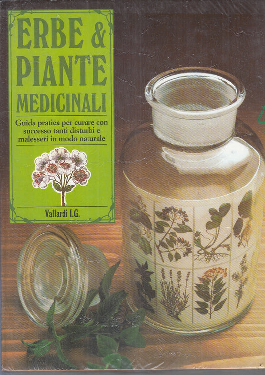 LZ- ERBE E PIANTE MEDICINALI GUIDA PRATICA -- VALLARDI --- 1994 - CS - YFS768