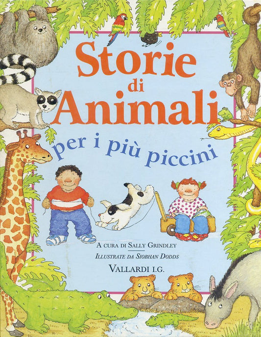 LB- STORIE DI ANIMALI PER I PIU' PICCINI - DODDS - VALLARDI --- 1996- C- ZFS549