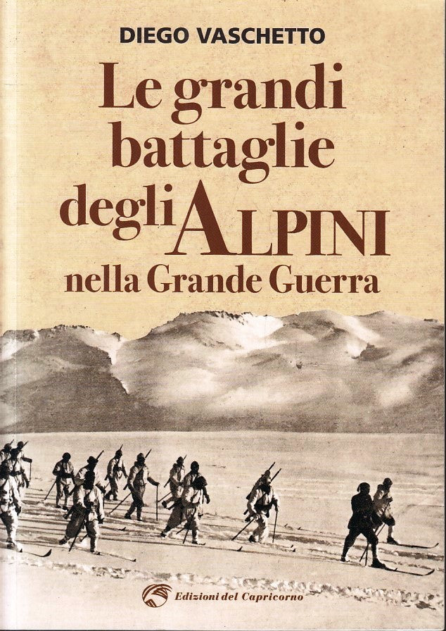 LS- GRANDI BATTAGLIE DEGLI ALPINI NELLA GRANDE GUERRA- VASCHETTO- 2018- B-YFS374
