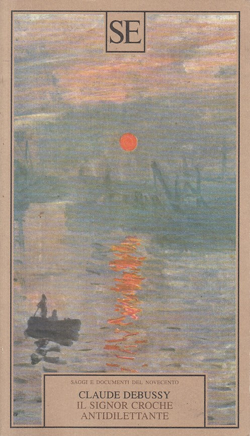 IL SIGNOR CROCHE ANTIDILETTANTE - DEBUSSY - SE --- 2000 - B - YFS208