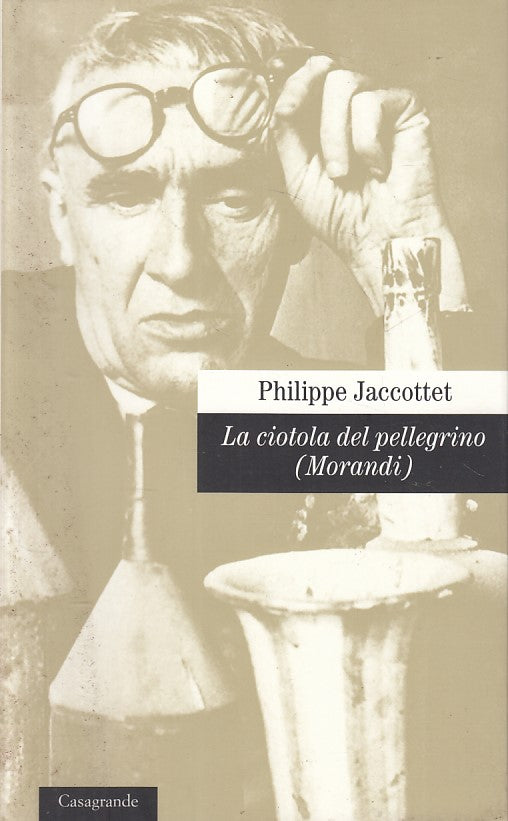 LN- LA CIOTOLA DEL PELLEGRINO (MORANDI) -- CASAGRANDE --- 2008 - B - ZFS333
