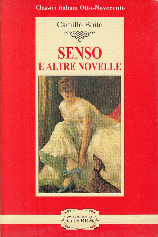 SENSO E ALTRE NOVELLE - BOITO - GUERRA - CLASSICI -- 1999 - B - ZFS277