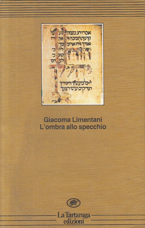 LN- L'OMBRA ALLO SPECCHIO - LIMENTANI - LA TARTARUGA --- 1988 - B - ZFS162