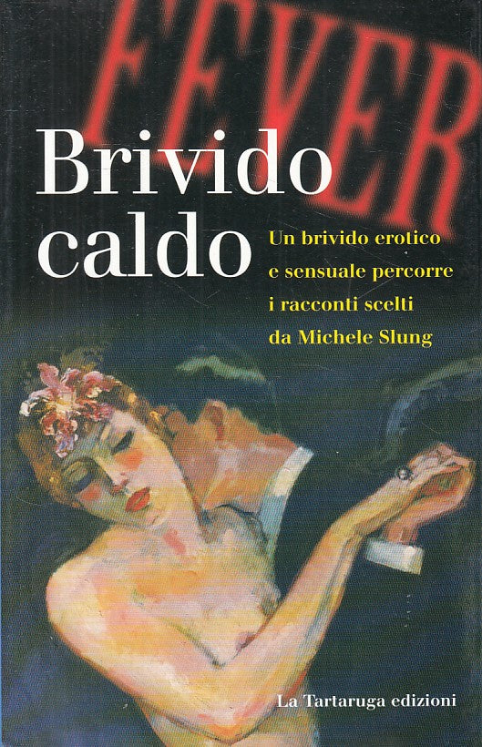 LX- BRIVIDO CALDO - MICHELE SLUNG - TARTARUGA --- 1996 - B - YFS180