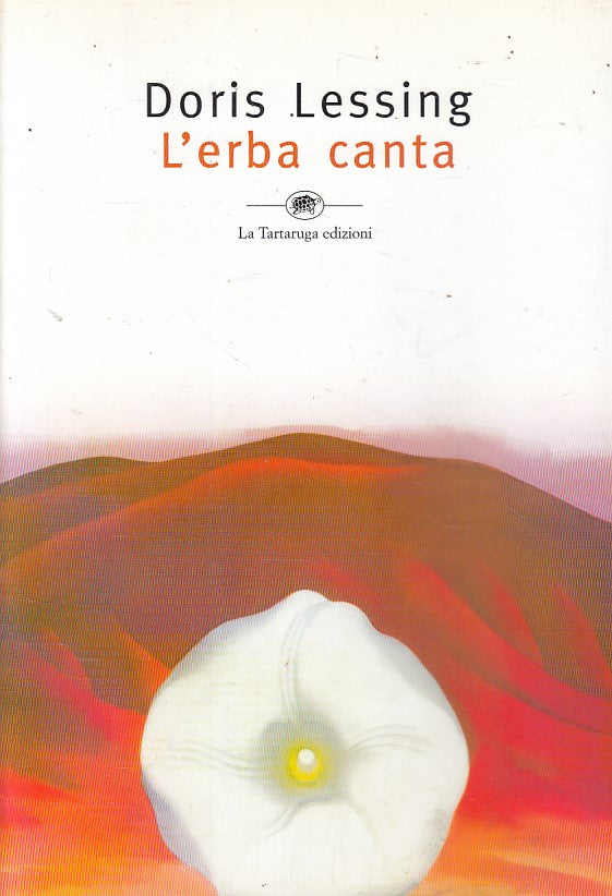 LN- L'ERBA CANTA - DORIS LESSING - LA TARTARUGA - NARRATIVA -- 2000 - B - YFS410