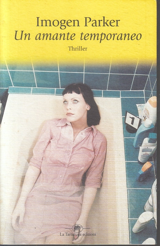 UN AMANTE TEMPORANEO - IMOGEN PARKER - LA TARTARUGA --- 1997- B- JXS2