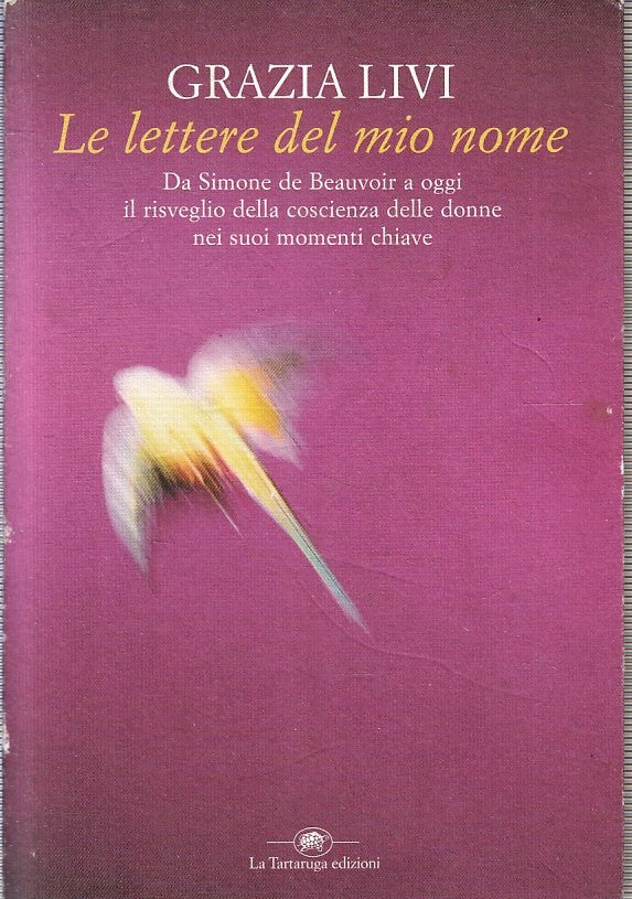 LN- LE LETTERE DEL MIO NOME - GRAZIA LIVI - TARTARUGA --- 2003 - B - YFS401