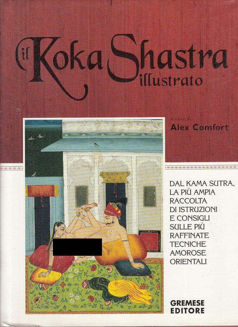LZ- IL KOKA SHASTRA ILLUSTRATO- COMFORT (A CURA DI)- GREMESE--- 1998- CS- ZFS651