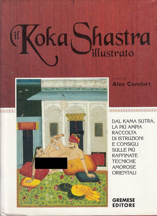 LZ- IL KOKA SHASTRA ILLUSTRATO- COMFORT (A CURA DI)- GREMESE--- 1998- CS- ZFS651