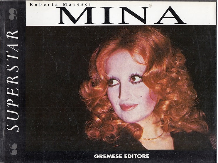 LS- MINA - ROBERTA MARESCI - GREMESE EDITORE - SUPERSTAR -- 1998 - B - YFS516