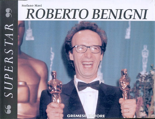 LT- ROBERTO BENIGNI- STEFANO MASI - GREMESE - SUPERSTAR- 1a ED.- 1999- B- ZFS593