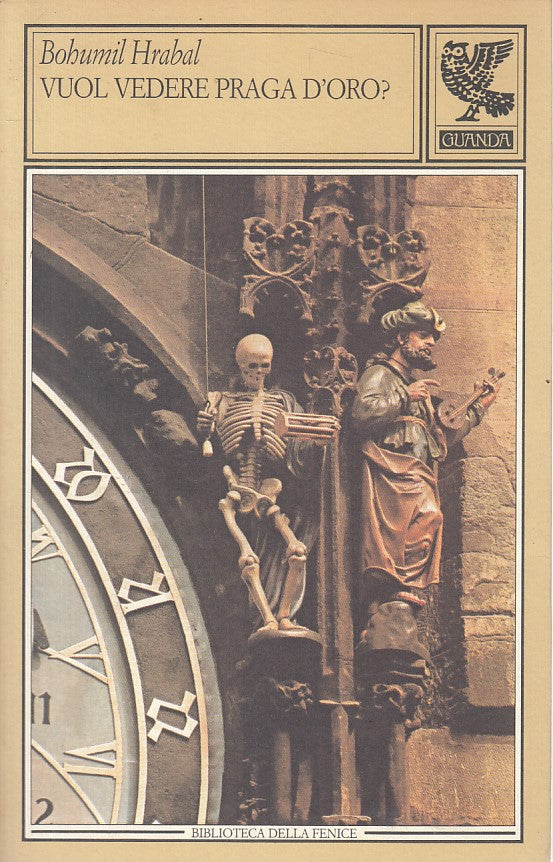 LN- VUOL VEDERE PRAGA D'ORO? - HRABAL - GUANDA - FENICE -- 1994 - B - YFS394