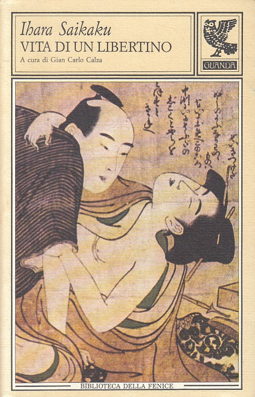 LN- VITA DI UN LIBERTINO- SAIKAKU- GUANDA- BIBLIOTECA FENICE-- 1988 - B - ZFS205