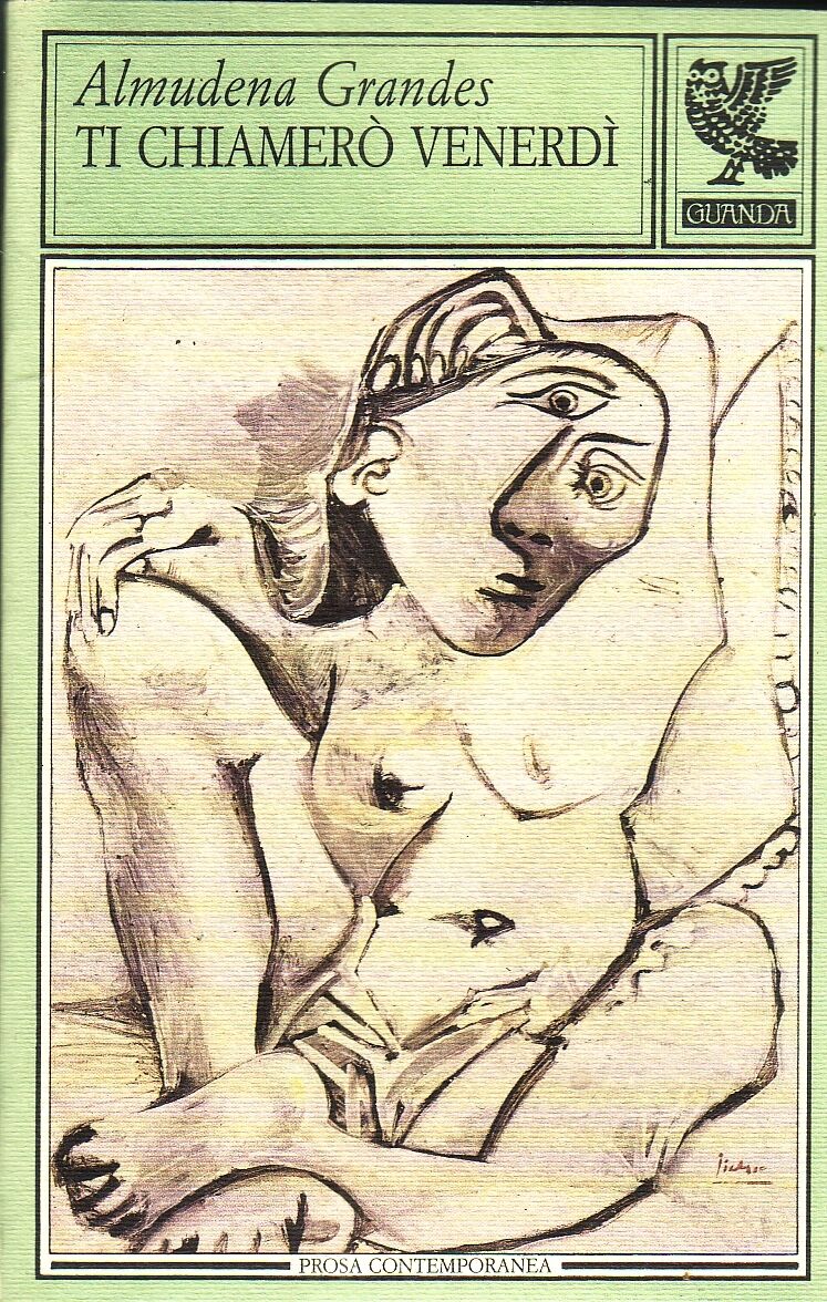 LN2- TI CHIAMERO' VENERDI'- ALMUDENA GRANDES- GUANDA- PROSA CONTEMPORANEA- B-XFS