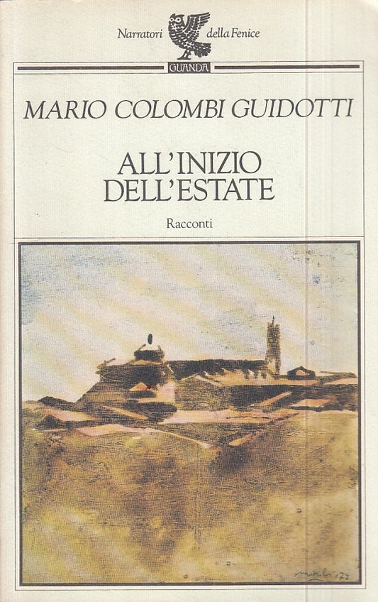 ALL'INIZIO DELL'ESTATE RACCONTI - GUIDOTTI - GUANDA --- 1992 - B - ZFS601