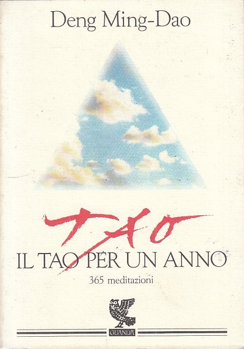 LN- IL TAO PER UN ANNO 365 MEDITAZIONI - MING DAO - GUANDA --- 1993 - B - YFS199