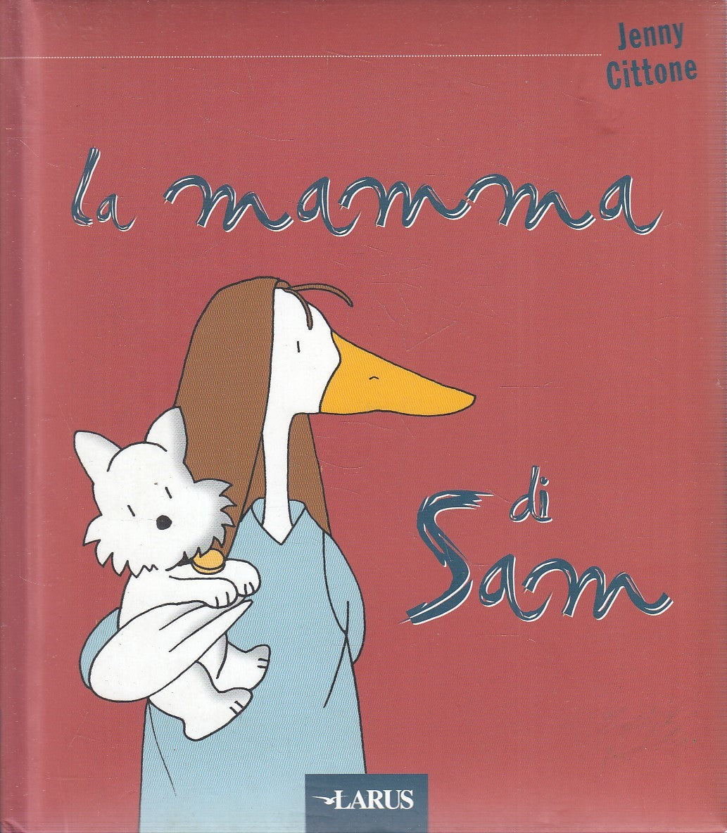 LA MAMMA DI SAM - JENNY CITTONE - LARUS - C - JXS162