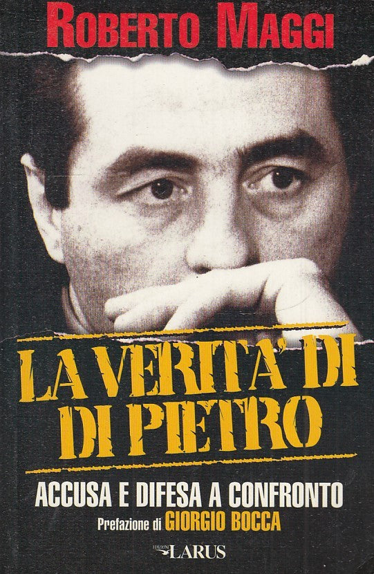 LN2- LA VERITA' DI DI PIETRO ACCUSA DIFESA - ROBERTO MAGGI - LARUS - B - JXS31