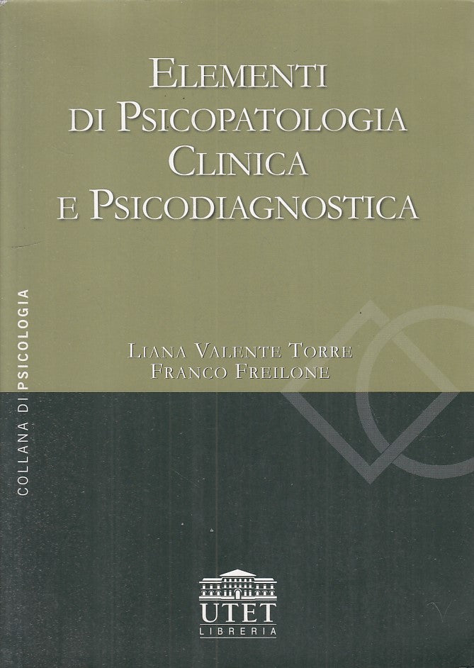 LS- ELEMENTI PSICOPATOLOGIA CLINICA PSICODIAGNOSTICA -- UTET--- 1996 - B - YFS40
