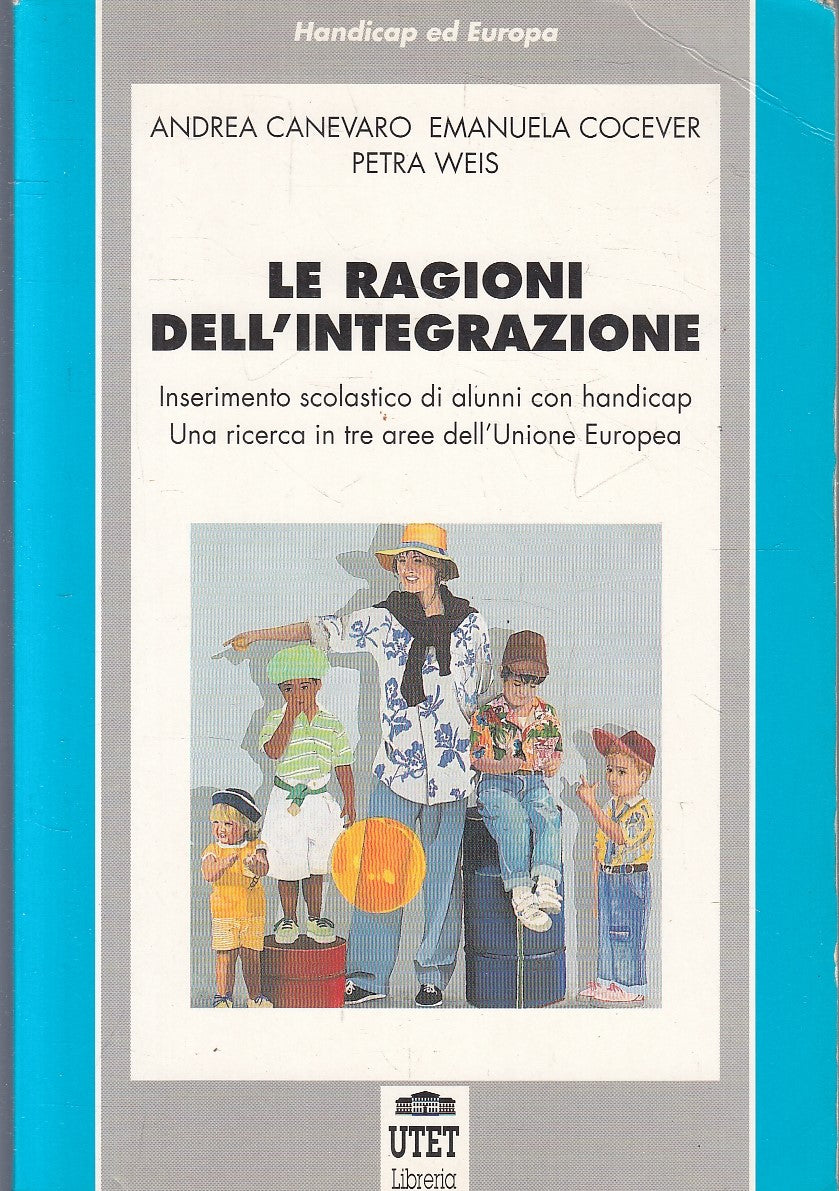 LS- LE RAGIONI DELL'INTEGRAZIONE HANDICAP- CANEVARO WEIS- UTET--- 1996- B- YFS31