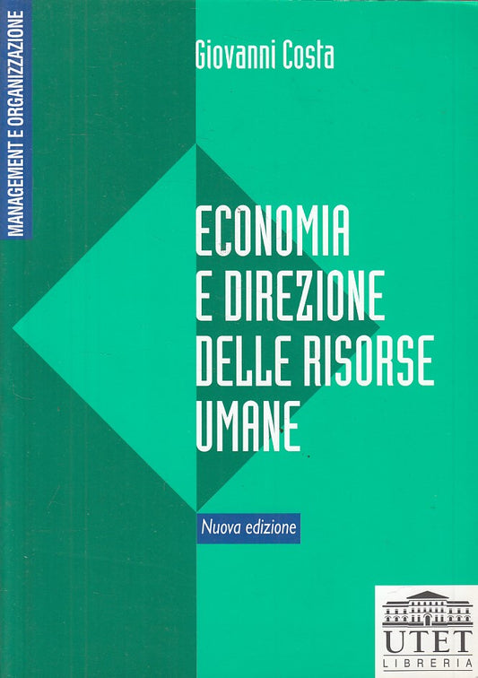 LZ- ECONOMIA E DIREZIONE DELLE RISORSE UMANE- COSTA - UTET --- 2002 - B - YFS205