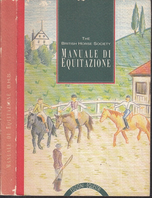 LZ- BRITISH HORSE SOCIETY MANUALE DI EQUITAZIONE -- EQUESTRI --- 1991- B- XFS125