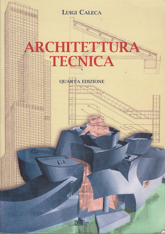 LZ- ARCHITETTURA TECNICA - CALECA - DARIO FLACCOVIO -- 4a ED. - 2010 - B- YFS646