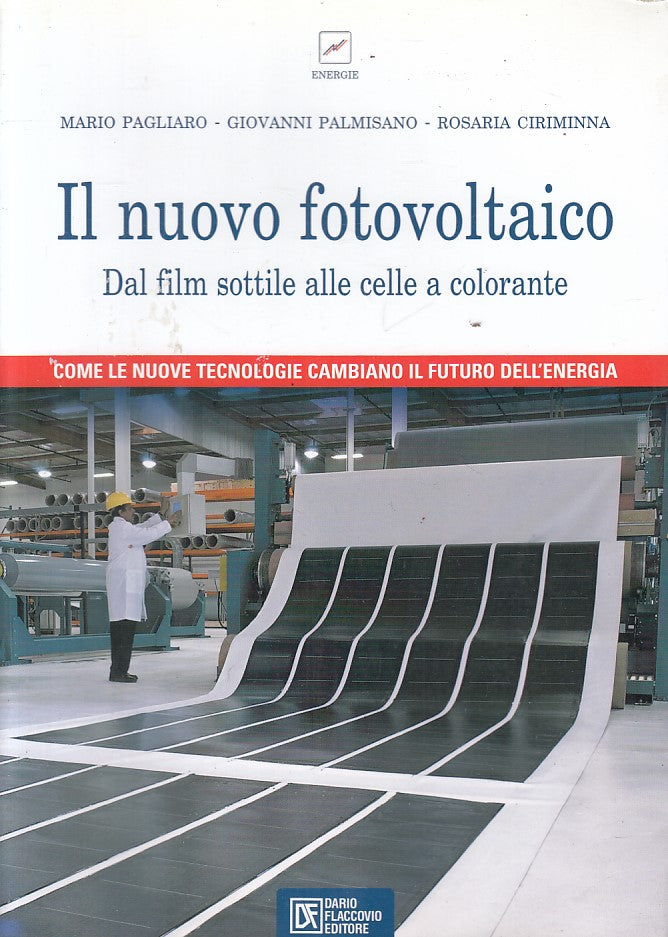 LZ- IL NUOVO FOTOVOLTAICO -- FLACCOVIO - ENERGIE - 1a ED. - 2008 - B - YFS471