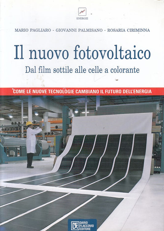 LZ- IL NUOVO FOTOVOLTAICO -- FLACCOVIO - ENERGIE - 1a ED. - 2008 - B - YFS471