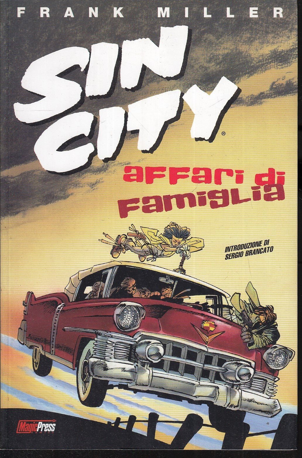 LB- SIN CITY AFFARI DI FAMIGLIA - FRANK MILLER - MAGIC PRESS ---- B - VHX