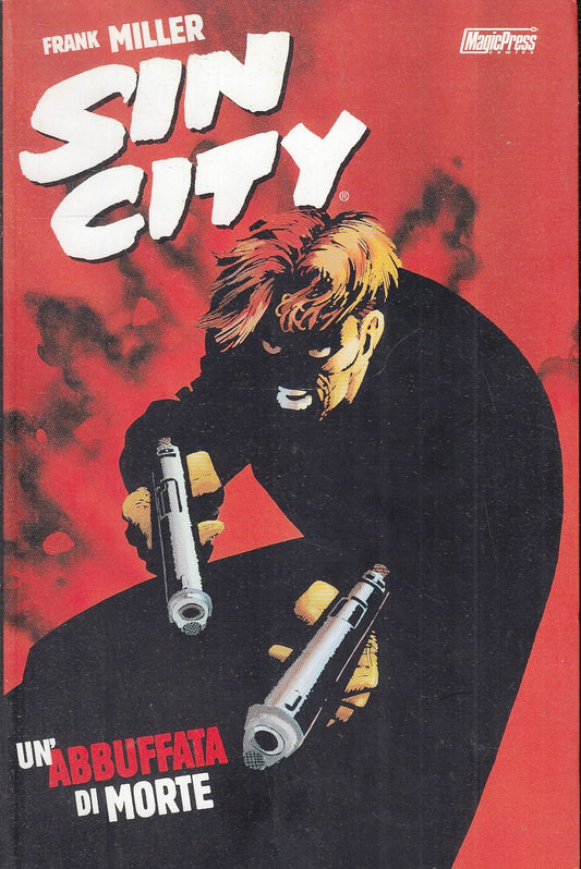 LB- SIN CITY UN'ABBUFFATA DI MORTE - FRANK MILLER - MAGIC PRESS ---- B - VHX