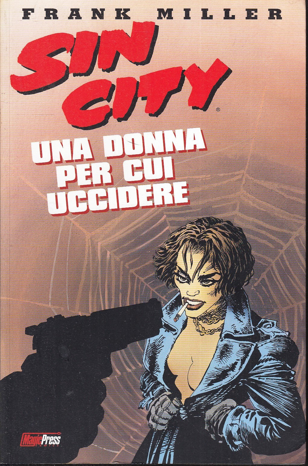 LB- SIN CITY UNA DONNA PER CUI UCCIDERE ROSSO- FRANK MILLER- MAGIC- 2005- B- VHX