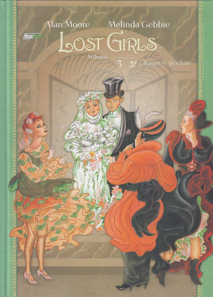 FV- LOST GIRLS VOLUME 3 RAGAZZE PERDUTE- MOORE GEBBIE- MAGIC PRESS- 2009- C- A23